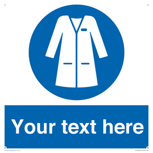 Custom Mandatory: Wear laboratory coat